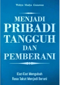 Image of Menjadi Pribadi Tangguh dan Pemberani