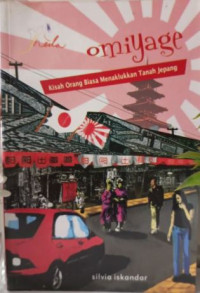 Image of Omiyage : Kisah orang biasa menaklukkan tanah Jepang