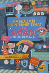 Image of Panduan Berinternet Sehat dan Aman Untuk Remaja