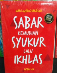 Image of Sabar Kemudian Syukur Lalu Ikhlas
