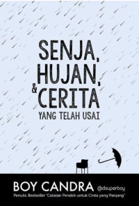 Image of Senja, Hujan, & Cerita yang Telah Usai